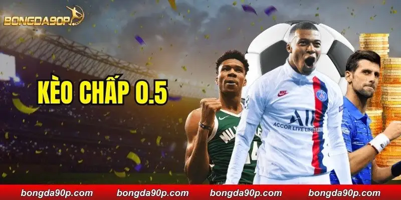 kèo chấp 0.5