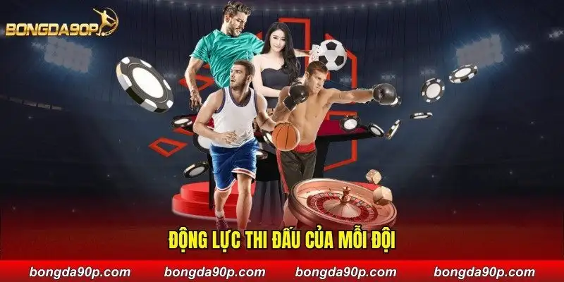 “Động lực” thi đấu của mỗi đội
