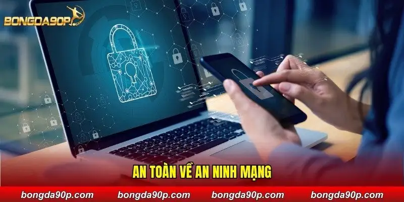 An toàn về an ninh mạng
